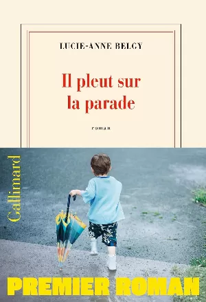 Lucie-Anne Belgy – Il pleut sur la parade
